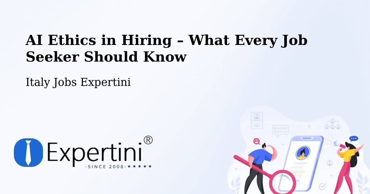 AI Ethics in Recruitment & Hiring – Ome - Ome, Italy Jobs Expertini