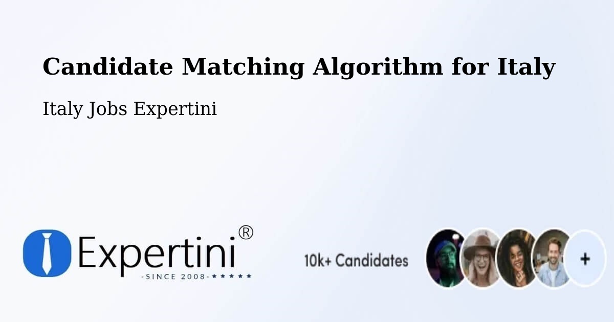 Candidate Matching Algorithm Overview – Ome - Italy Jobs Expertini