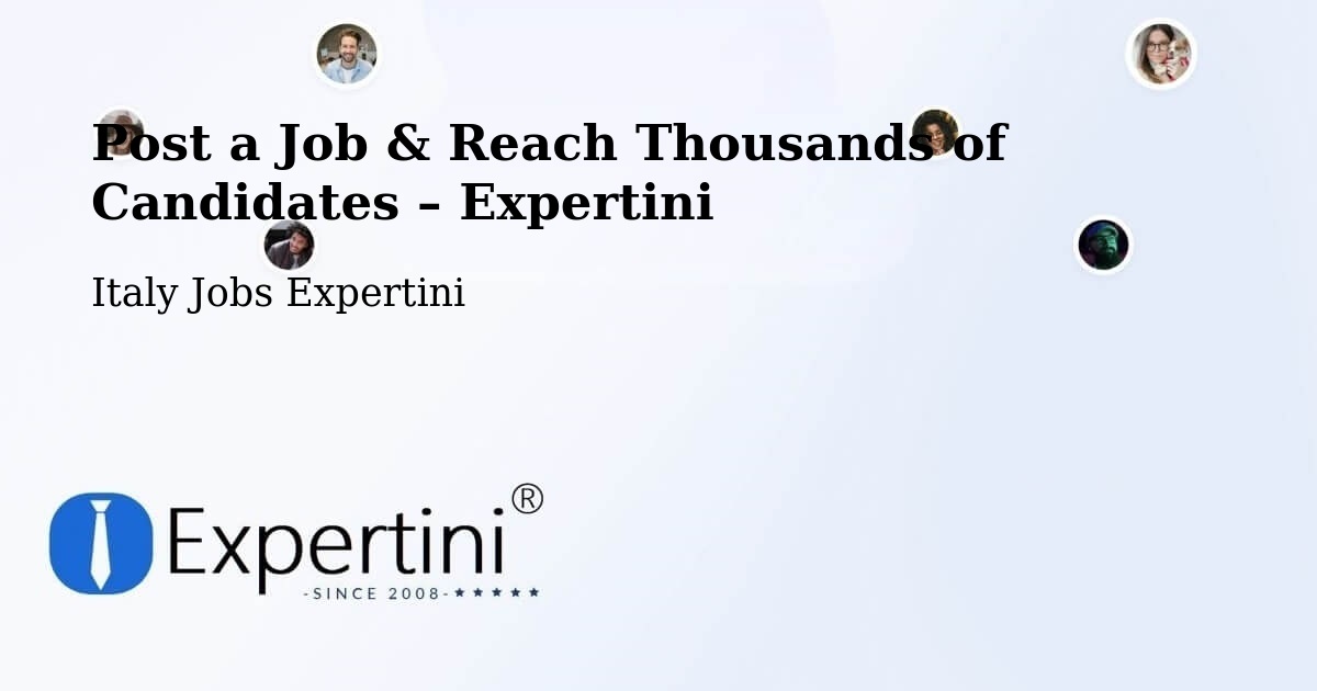 Post a Job in Ome – Hire the Right Talent - Ome, Italy Jobs Expertini