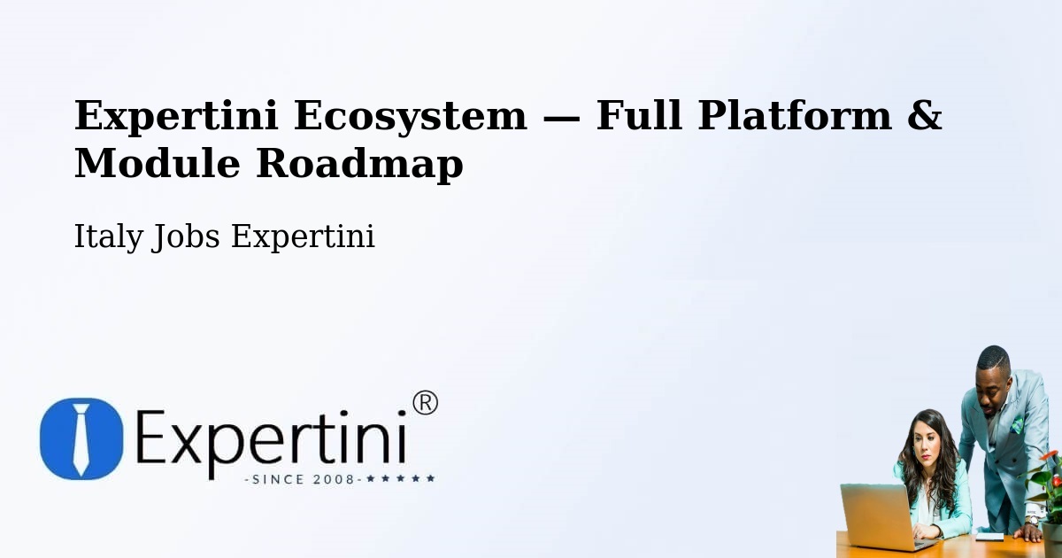 Expertini Ecosystem — Full Platform & Module Roadmap – Ome